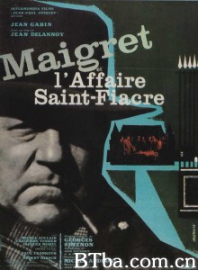 梅格雷与圣·菲亚克公爵夫人/Maigret et l'affaire Saint-Fiacre‎-720p|1080p高清bt种子下载