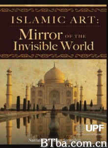 伊斯兰艺术：隐形世界的镜子/Islamic Art: Mirror of the Invisible World‎-720p|1080p高清bt种子下载
