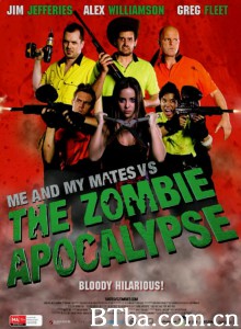 我和我的死党大战僵尸/Me and My Mates vs. The Zombie Apocalypse 我和我的死党大战僵尸/Me and My Mates vs. The Zombie Apocalypse-720p|1080p高清bt种子下载
