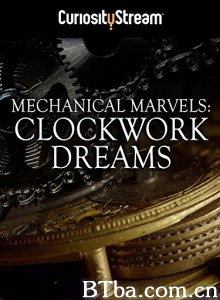 Mechanical Marvels: Clockwork Dreams‎-720p|1080p高清bt种子下载