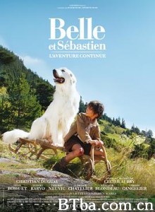 灵犬雪莉：冒险再出发/Belle et Sébastien : l'aventure continue-720p|1080p高清bt种子下载