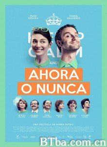 机不可失/Ahora o nunca‎-720p|1080p高清bt种子下载