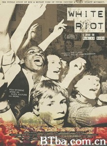 白色暴动/White Riot‎-720p|1080p高清bt种子下载