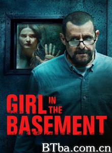 地牢女孩/Girl in the Basement‎-720p|1080p高清bt种子下载