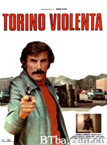 Torino violenta‎-720p|1080p高清bt种子下载