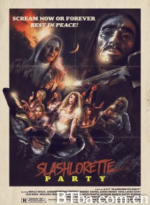 单身告别派对大屠杀/Slashlorette Party 单身告别派对大屠杀/Slashlorette Party-720p|1080p高清bt种子下载