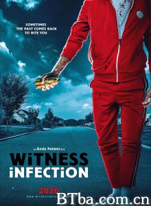 黑道丧尸/Witness Infection 黑道丧尸/Witness Infection-720p|1080p高清bt种子下载