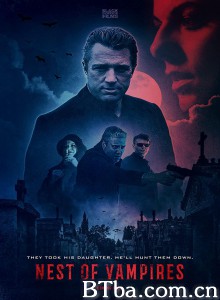 吸血鬼巢穴/Nest of Vampires 吸血鬼巢穴/Nest of Vampires-720p|1080p高清bt种子下载