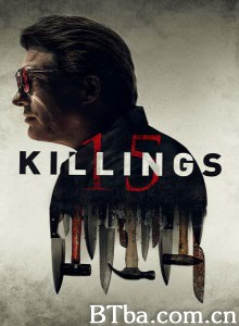 15杀戮/15.Killings‎-720p|1080p高清bt种子下载