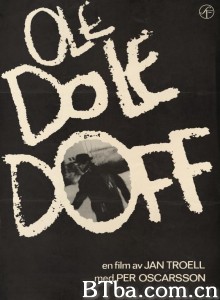 谁见他死去/Ole dole doff 谁见他死去/Ole dole doff-720p|1080p高清bt种子下载