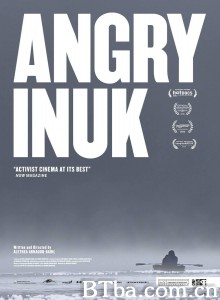 愤怒的因纽特人/Angry Inuk‎-720p|1080p高清bt种子下载