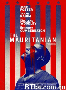 760号犯人/失控的审判(台)/The Mauritanian 760号犯人/失控的审判(台)/The Mauritanian-720p|1080p高清bt种子下载