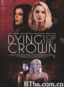 为皇冠而战/Dying for the Crown‎-720p|1080p高清bt种子下载