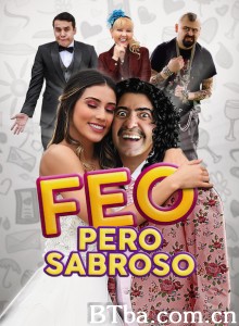 Feo pero Sabroso Feo pero Sabroso-720p|1080p高清bt种子下载