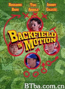 Backfield in Motion‎-720p|1080p高清bt种子下载