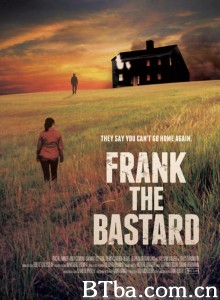 Frank the Bastard‎-720p|1080p高清bt种子下载
