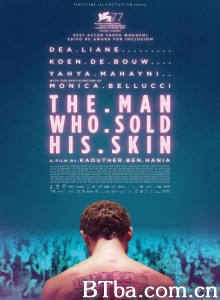 贩肤走卒/The Man Who Sold His Skin‎-720p|1080p高清bt种子下载