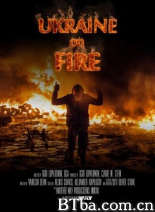 战火中的乌克兰/Ukraine on Fire‎-720p|1080p高清bt种子下载