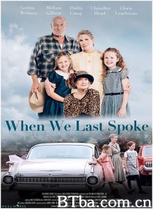 When We Last Spoke‎-720p|1080p高清bt种子下载