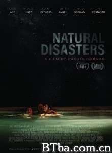 Natural Disasters‎-720p|1080p高清bt种子下载