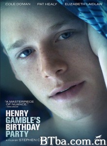 派对十七岁/亨利生日派對(港)/Henry Gamble's Birthday Party 派对十七岁/亨利生日派對(港)/Henry Gamble's Birthday Party-720p|1080p高清bt种子下载