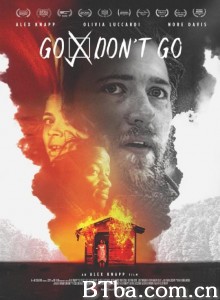 地球孤男/GO/DON’T GO‎-720p|1080p高清bt种子下载