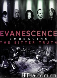 Evanescence: Embracing The Bitter Truth‎-720p|1080p高清bt种子下载