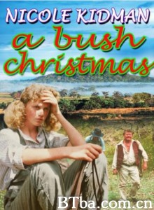 Bush Christmas‎-720p|1080p高清bt种子下载