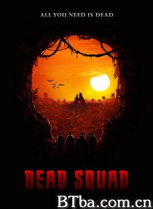 死亡小队/Dead Squad‎-720p|1080p高清bt种子下载