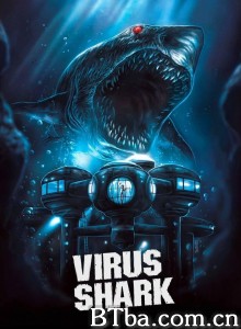 Virus Shark‎-720p|1080p高清bt种子下载