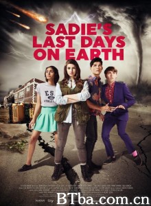 萨迪的地球末日/Sadie's Last Days on Earth 萨迪的地球末日/Sadie's Last Days on Earth-720p|1080p高清bt种子下载