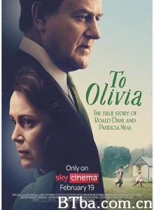 致奥利维亚/To Olivia-720p|1080p高清bt种子下载