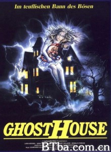鬼屋/Ghosthouse‎-720p|1080p高清bt种子下载