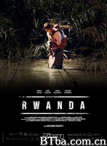 卢旺达/Rwanda 卢旺达/Rwanda-720p|1080p高清bt种子下载