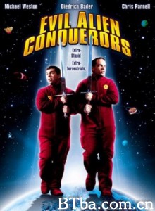 Evil Alien Conquerors Evil Alien Conquerors-720p|1080p高清bt种子下载
