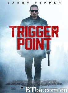 特工追缉令/Trigger Point‎-720p|1080p高清bt种子下载