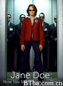 Jane Doe: Now You See It/ Now You Don't‎-720p|1080p高清bt种子下载