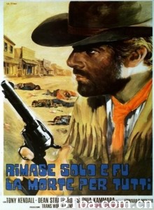 Rimase uno solo e fu la morte per tutti!‎-720p|1080p高清bt种子下载