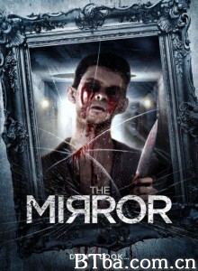 尸境4/The Mirror 尸境4/The Mirror-720p|1080p高清bt种子下载