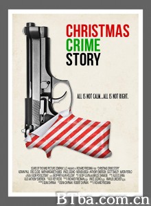 圣诞犯罪故事/Christmas Crime Story‎-720p|1080p高清bt种子下载
