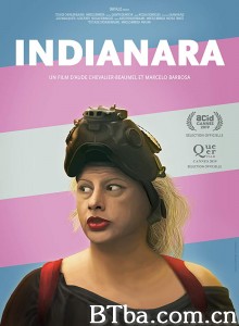 印第安娜拉/不敗女王:印嘉娜拉(台)/Indianara 印第安娜拉/不敗女王:印嘉娜拉(台)/Indianara-720p|1080p高清bt种子下载