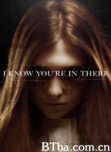 我知道你在那里/I Know You're in There 我知道你在那里/I Know You're in There-720p|1080p高清bt种子下载