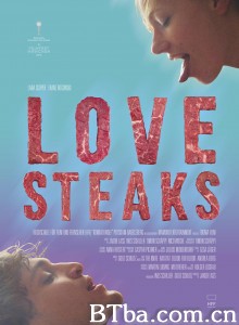 爱情牛排/Love Steaks‎-720p|1080p高清bt种子下载
