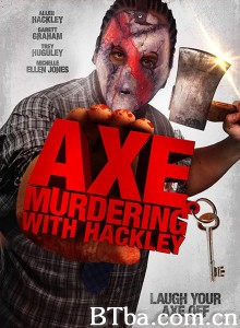 Axe Murdering with Hackley‎-720p|1080p高清bt种子下载