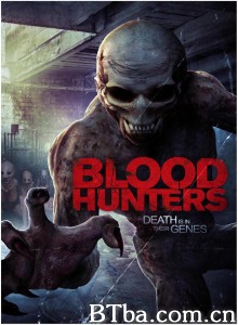 血猎人/Blood Hunters‎-720p|1080p高清bt种子下载
