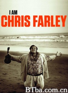 我是克里斯·法利/I Am Chris Farley‎-720p|1080p高清bt种子下载