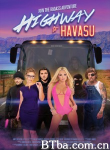 哈瓦苏湖的风流之旅/Highway to Havasu‎-720p|1080p高清bt种子下载