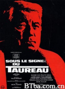 在公牛启示下/Sous le signe du taureau‎-720p|1080p高清bt种子下载