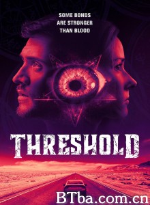 邪咒临界点/Threshold 邪咒临界点/Threshold-720p|1080p高清bt种子下载