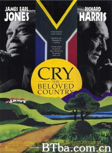 哭泣的大地/Cry/ the Beloved Country 哭泣的大地/Cry/ the Beloved Country-720p|1080p高清bt种子下载
